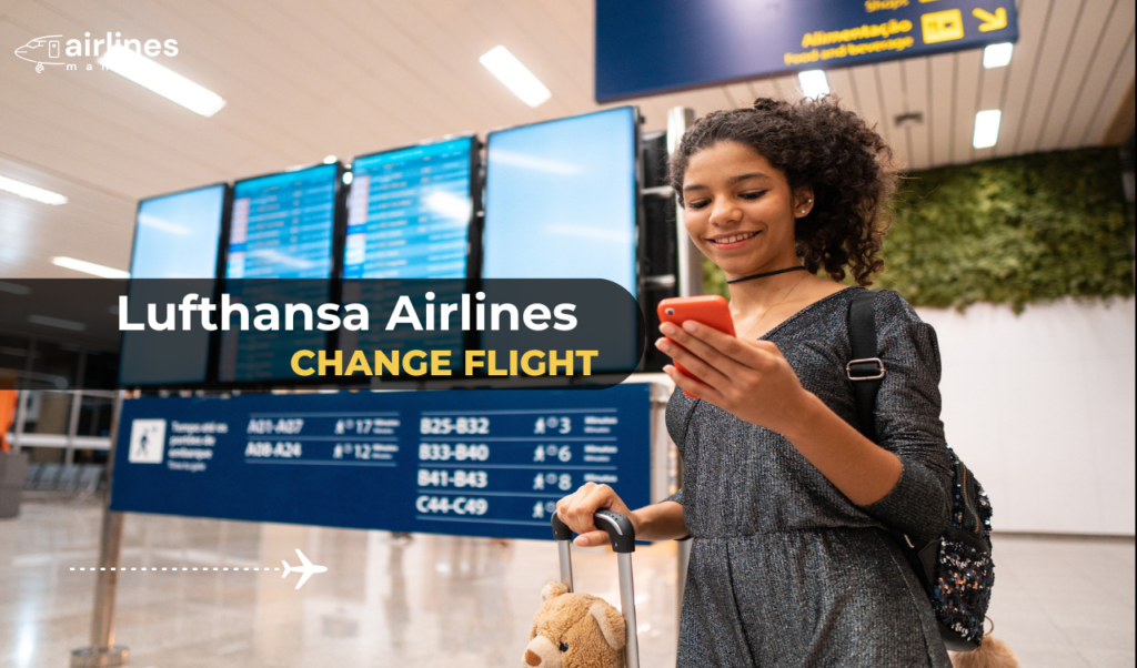 Lufthansa Airlines Change Flight